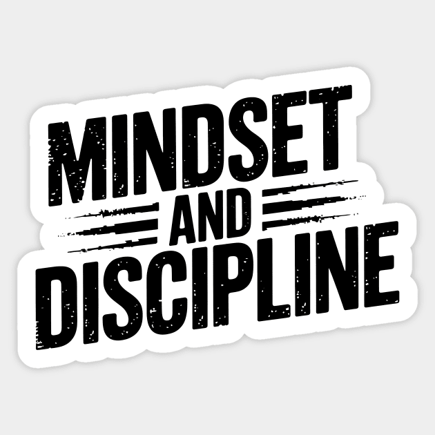 Motivational Saying, Mindset and Discipline Sticker by logiamerch